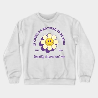 It Costs Ya Nothing to Be Kind - jhope of BTS Equal Sign Crewneck Sweatshirt